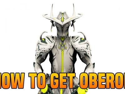 How to Get Oberon Warframe?